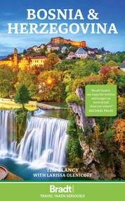 Bosnia & Herzegovina by Tim Clancy, Larissa Olenicoff Sinclair, 9781804693827