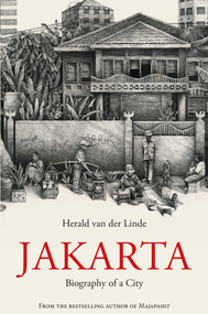 Jakarta (Biography of a city) by van der Linde Herald, 9781915310446