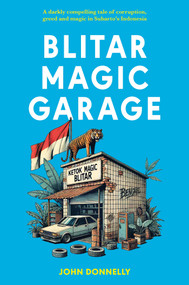 Blitar Magic Garage by John Donnelly, 9781915310460