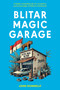 Blitar Magic Garage by John Donnelly, 9781915310460