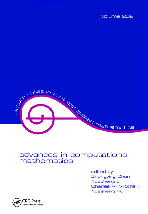Advances in Computational Mathematics by Zhongying Chen, Yueshen Li, Charles Micchelli, Yuesheng Xu, 9781138404045