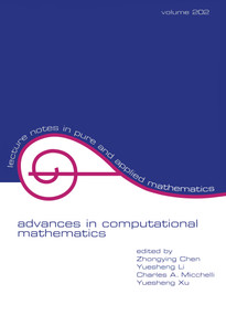 Advances in Computational Mathematics by Zhongying Chen, Yueshen Li, Charles Micchelli, Yuesheng Xu, 9780824719463
