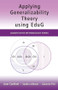 Applying Generalizability Theory using EduG by Jean Cardinet, Sandra Johnson, Gianreto Pini, 9781848728288