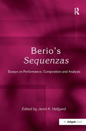 Berio's Sequenzas (Essays on Performance, Composition and Analysis) by Janet K. Halfyard, 9780754654452