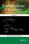Carbohydrate Chemistry (Proven Synthetic Methods, Volume 1) by Pavol Kovac, 9780367246808