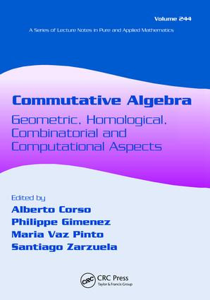 Commutative Algebra (Geometric, Homological, Combinatorial and Computational Aspects) by Alberto Corso, Philippe Gimenez, Maria Vaz Pinto, Santiago Zarzuela, 9781138402126
