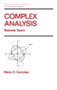 Complex Analysis (Selected Topics) by Mario Gonzalez, 9780824784164