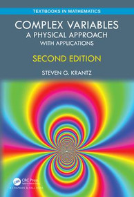 Complex Variables (A Physical Approach with Applications) by Steven G. Krantz, 9780367222673
