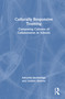 Culturally Responsive Teaming (Composing Cultures of Collaboration in Schools) by Adeyemi Stembridge, Lindsey Stevens, 9781032958125