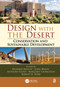 Design with the Desert (Conservation and Sustainable Development) by Richard Malloy, John Brock, Anthony Floyd, Margaret Livingston, Robert H. Webb, 9781138076969