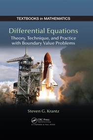 Differential Equations (Theory,Technique and Practice with Boundary Value Problems) by Steven G. Krantz, 9781498735018