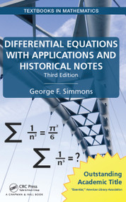 Differential Equations with Applications and Historical Notes by George F. Simmons, 9781498702591