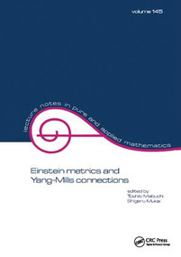Einstein Metrics and Yang-Mills Connections by Toshiki Mabuchi, 9781138404021
