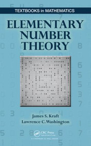 Elementary Number Theory by James S. Kraft, 9781498702683