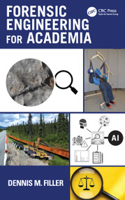 Forensic Engineering for Academia by Dennis Filler, 9781041033202