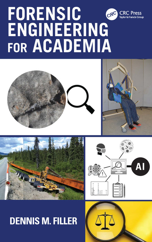 Forensic Engineering for Academia by Dennis Filler, 9781041033202