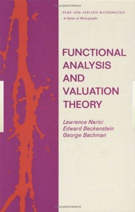 Functional Analysis and Valuation Theory by Lawrence Narici, 9780824714840