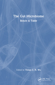 The Gut Microbiome (Bench to Table) by Vivian C. H. Wu, 9781032295442