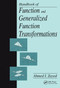 Handbook of Function and Generalized Function Transformations by Ahmed I. Zayed, 9780849378515
