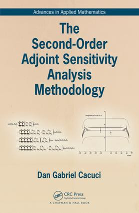 High-Order Adjoint Sensitivity Analysis Methodology for Large-Scale Nonlinear Systems by Dan Gabriel Cacuci, 9781498726481