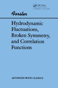 Hydrodynamic Fluctuations, Broken Symmetry, And Correlation Functions by Dieter Forster, 9780367091323