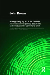 John Brown by W. E. B. DuBois, 9781563249716