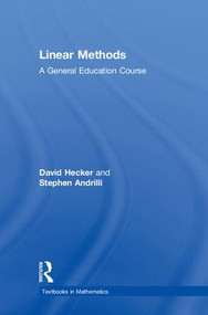 Linear Methods (A General Education Course) by David Hecker, Stephen Andrilli, 9781138062924