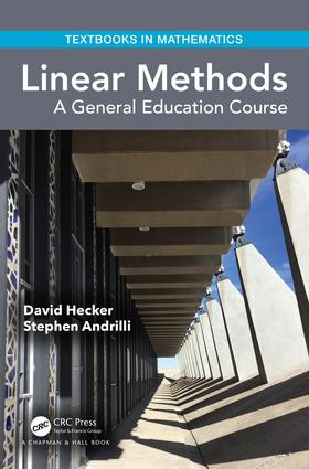 Linear Methods (A General Education Course) by David Hecker, Stephen Andrilli, 9781138049215