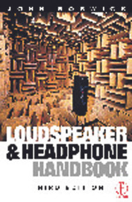 Loudspeaker and Headphone Handbook by John Borwick, 9780240515786
