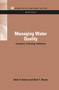 Managing Water Quality (Economics, Technology, Institutions) by Allen V. Kneese, Blair T. Bower, 9781617260797
