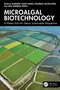 Microalgal Biotechnology (A Water-Soil-Air Nexus Sustainable Perspective) by Mariany Costa Deprá, Eduardo Jacob-Lopes, Leila Queiroz Zepka, 9781041007500