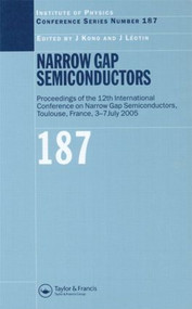 Narrow Gap Semiconductors (Proceedings of the 12th International Conference on Narrow Gap Semiconductors) by Junichiro Kono, Jean Leotin, 9780750310161