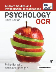 OCR Psychology (AS Core Studies and Psychological Investigations) by Philip Banyard, Cara Flanagan, 9781138401686