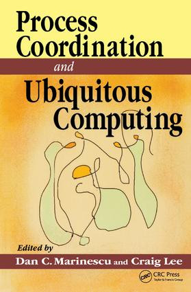 Process Coordination and Ubiquitous Computing by Dan C. Marinescu, 9781138436176