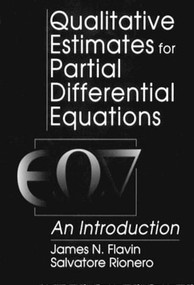Qualitative Estimates For Partial Differential Equations (An Introduction) by J N Flavin, S. Rionero, 9780849385124