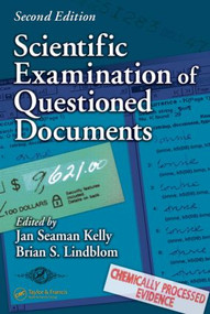 Scientific Examination of Questioned Documents by Jan Seaman Kelly, Brian S. Lindblom, 9780849320446