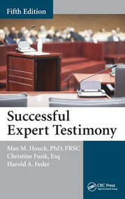 Successful Expert Testimony by Max M. Houck, Christine Funk, Harold A. Feder, 9781138033580