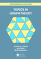 Topics in Graph Theory by Jonathan L Gross, Jay Yellen, Mark Anderson, 9780367507879