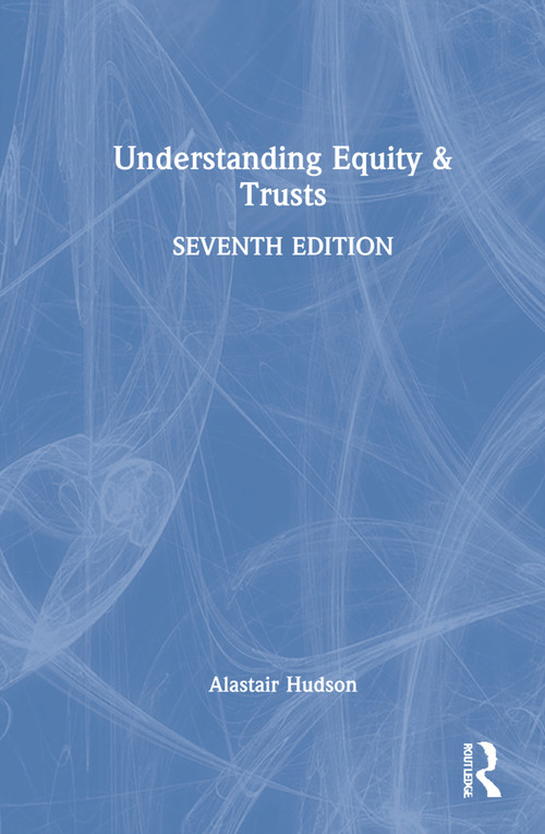 Understanding Equity & Trusts by Alastair Hudson, 9781138506251