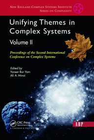 Unifying Themes In Complex Systems, Volume 2 (Proceedings Of The Second International Conference On Complex Systems) by Yaneer Bar-yam, 9780367092009