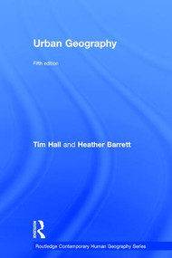Urban Geography by Tim Hall, Heather Barrett, 9781138101821
