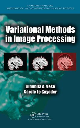 Variational Methods in Image Processing by Luminita A. Vese, 9781439849736