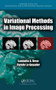 Variational Methods in Image Processing by Luminita A. Vese, 9781439849736