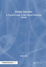 Genba Structure (A Practical Guide to the Toyota Production System) by Hidet Oba, 9781041271048