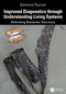 Improved Diagnostics Through Understanding Living Systems (Rethinking Biomarker Discovery) by Bertrand Rochat, 9781032964782