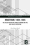 Khartoum, 1884-1885 (The Failed Mission of Charles Gordon and the Nile Relief Expedition) by Alice Moore-Harell, 9781041302568