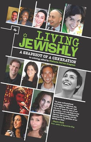 Living Jewishly (A Snapshot of a Generation) by Stefanie Pervos Bregman, 9781618111630