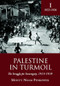 Palestine in Turmoil (The Struggle for Sovereignty, 1933-1939 (Vol. I)) by Monty Noam Penkower, 9781618113153
