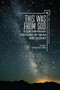 This Was from God (A Contemporary Theology of Torah and History) by Jerome (Yehuda) Gellman, 9781618115195
