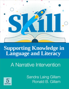 Supporting Knowledge in Language and Literacy (SKILL) (A Narrative Intervention) by Sandra Laing Gillam, Ronald Gillam, 9781681259000